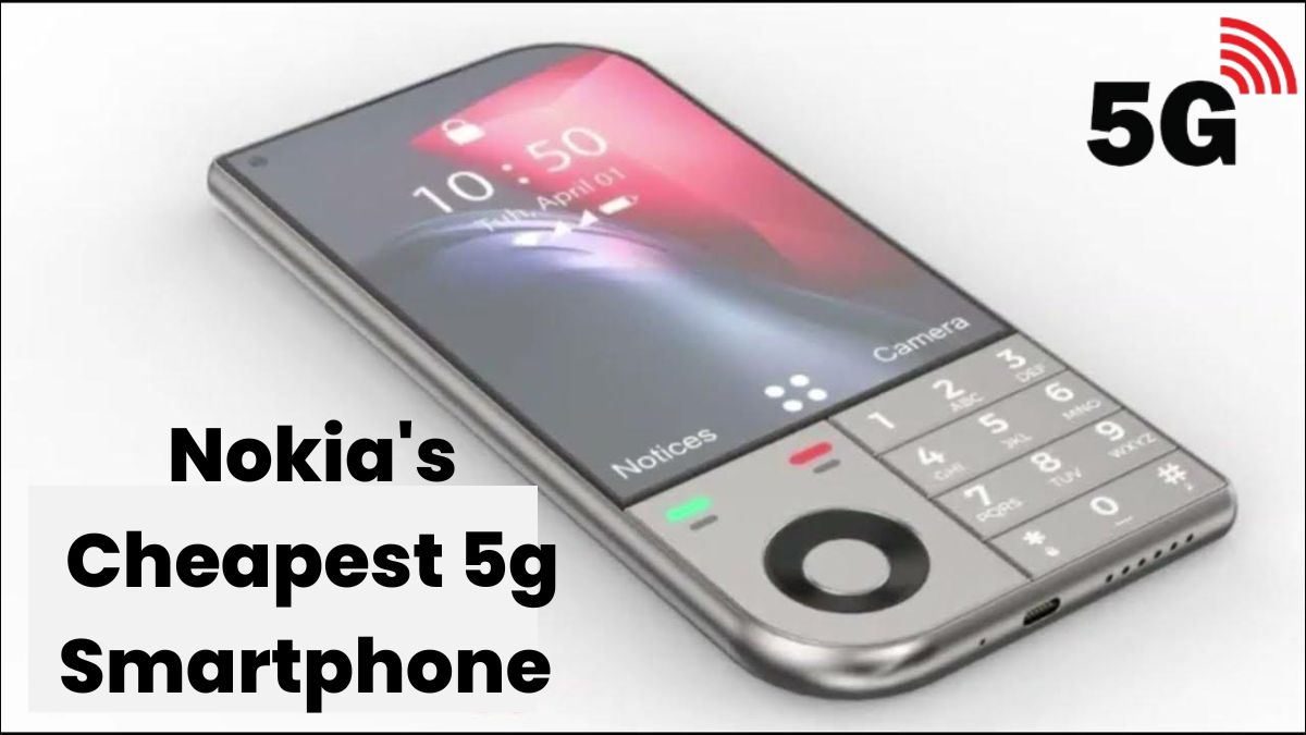 Nokia Cheapest 5g Smartphone