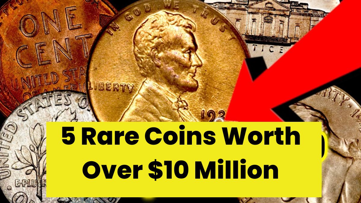 5 Ultra-Rare Coins Valued Over $10 Million!